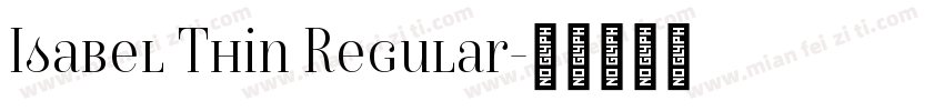 Isabel Thin Regular字体转换